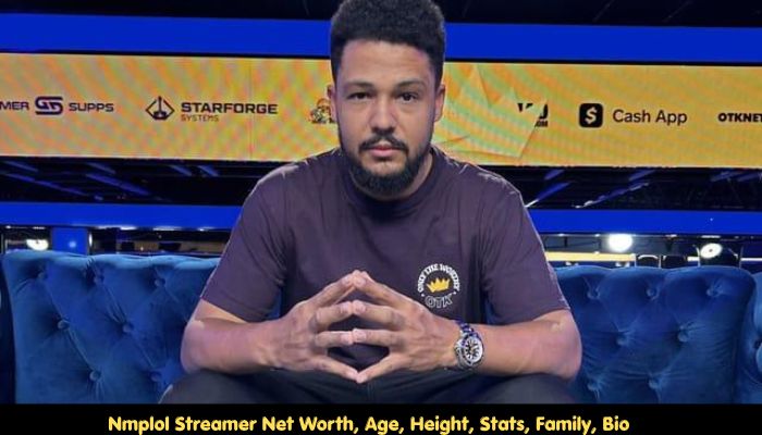Nmplol Streamer Net Worth, Age, Height, Stats, Family, Bio  